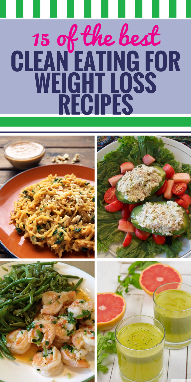 Easy Clean Eating Recipes For Weight Loss