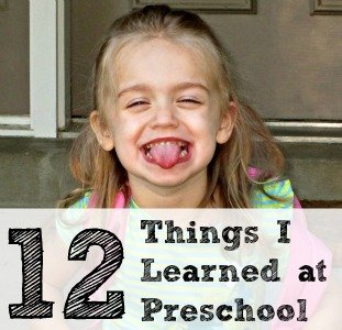 12 Things I Learned at Preschool