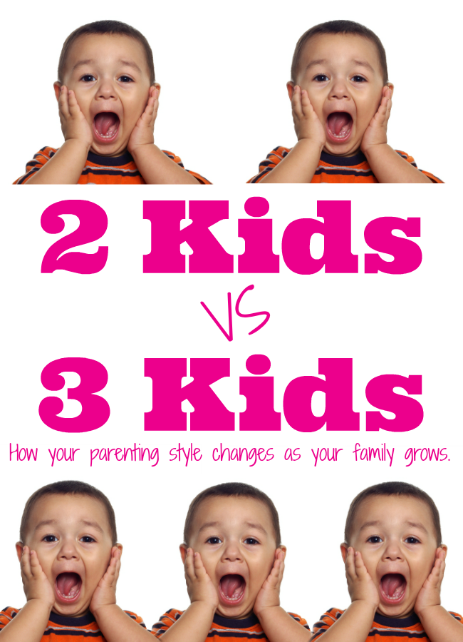 Two Kids VS Three – How Your Parenting Style Changes…