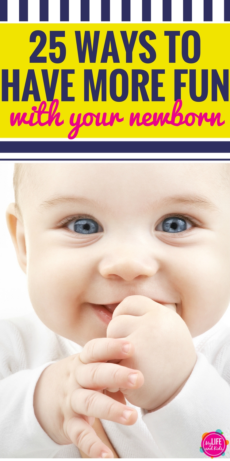 25 Ways to Have More Fun with Your Newborn PIN