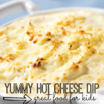 Your kids will love this yummy hot cheese dip recipe - and they will love helping you make it, too!