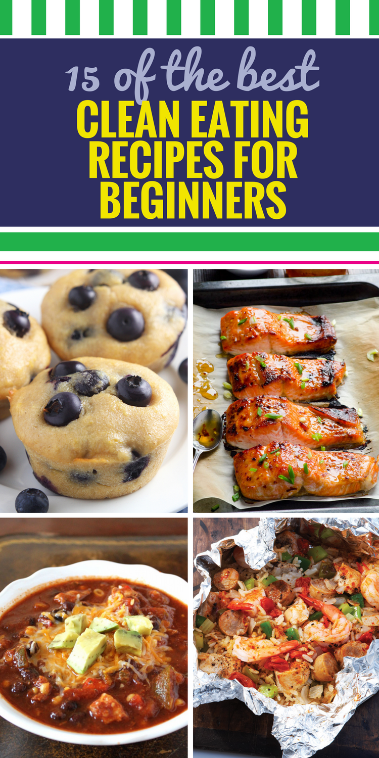15 Clean Eating Recipes for Beginners