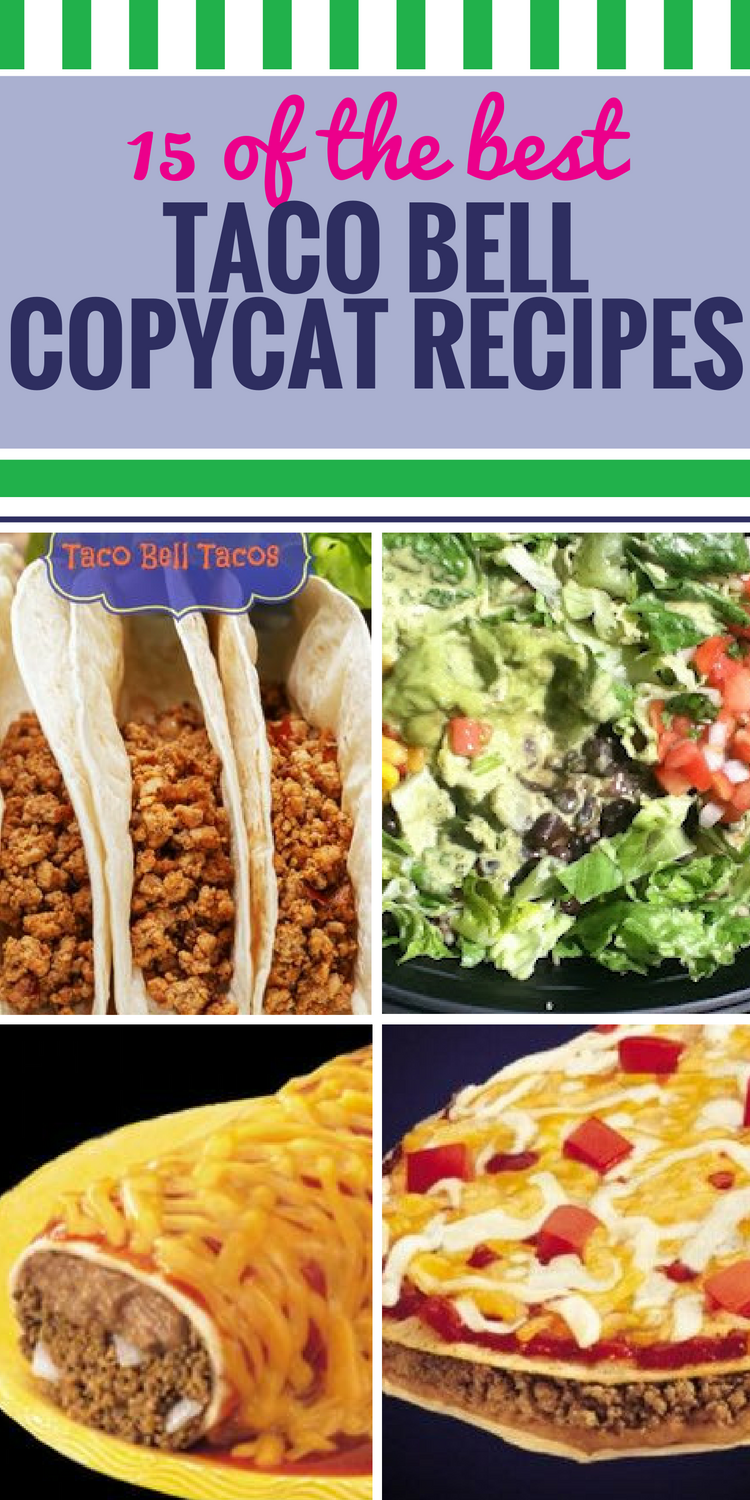 15 Copycat Taco Bell Recipes - My Life and Kids
