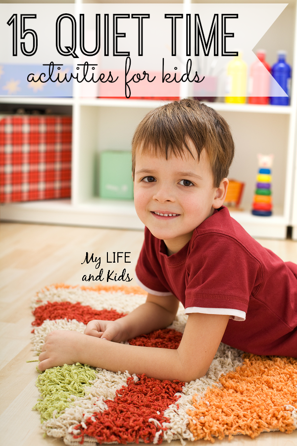 15 Quiet Time Activities for Kids