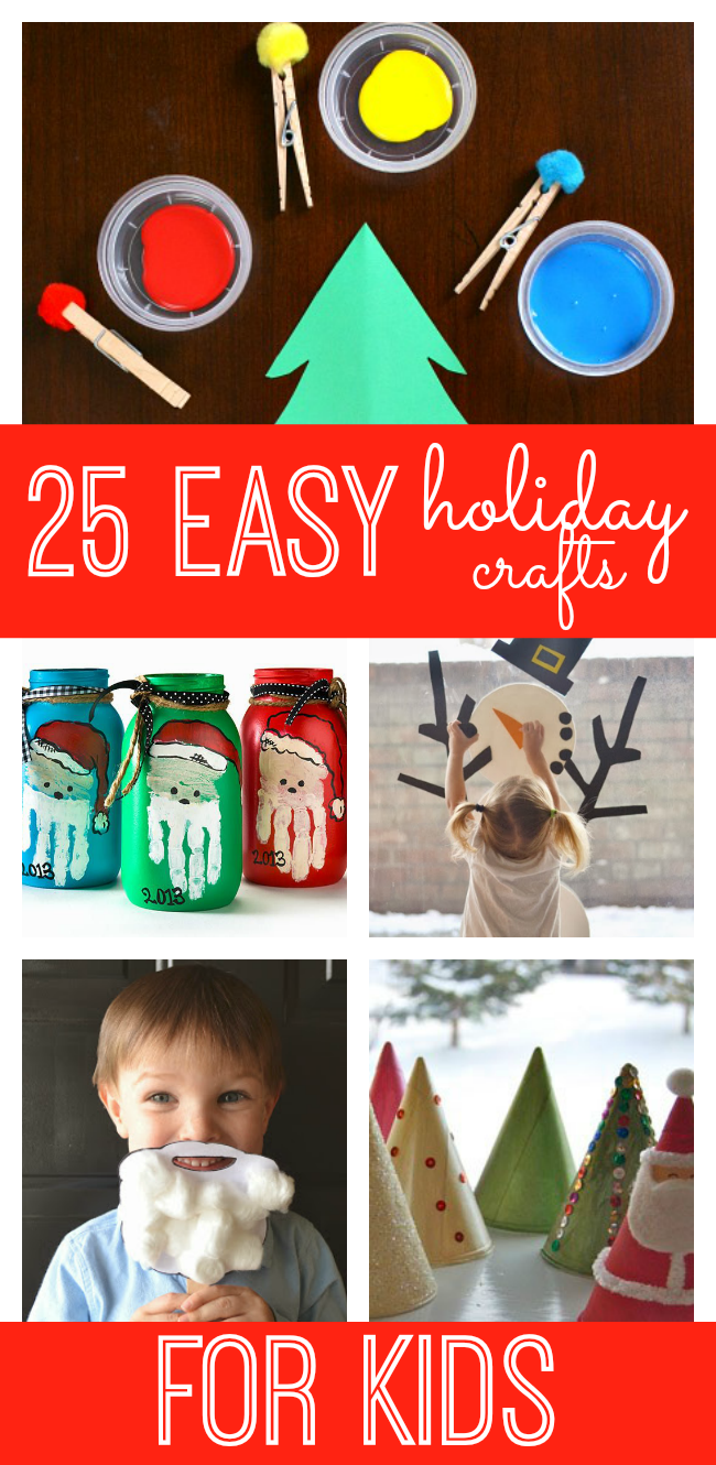 25-fun-and-easy-holiday-crafts-for-kids-my-life-and-kids