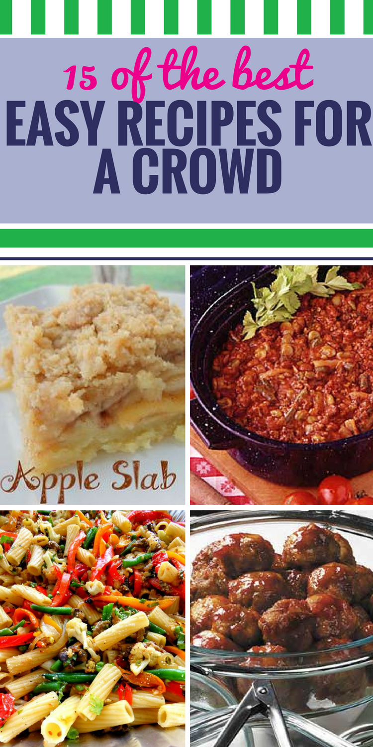 15 Easy Recipes for a Crowd - My Life and Kids