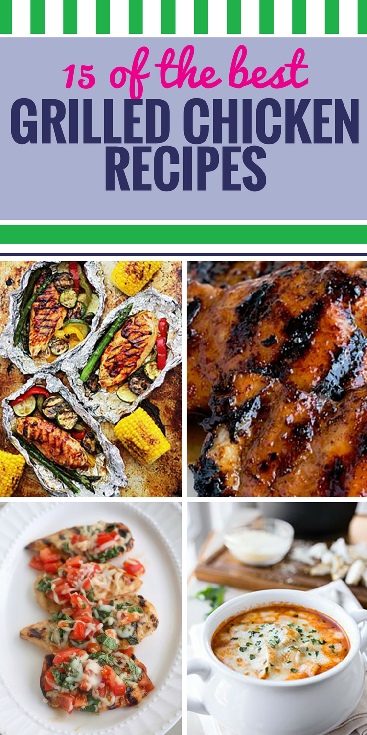 15 Grilled Chicken Recipes My Life And Kids