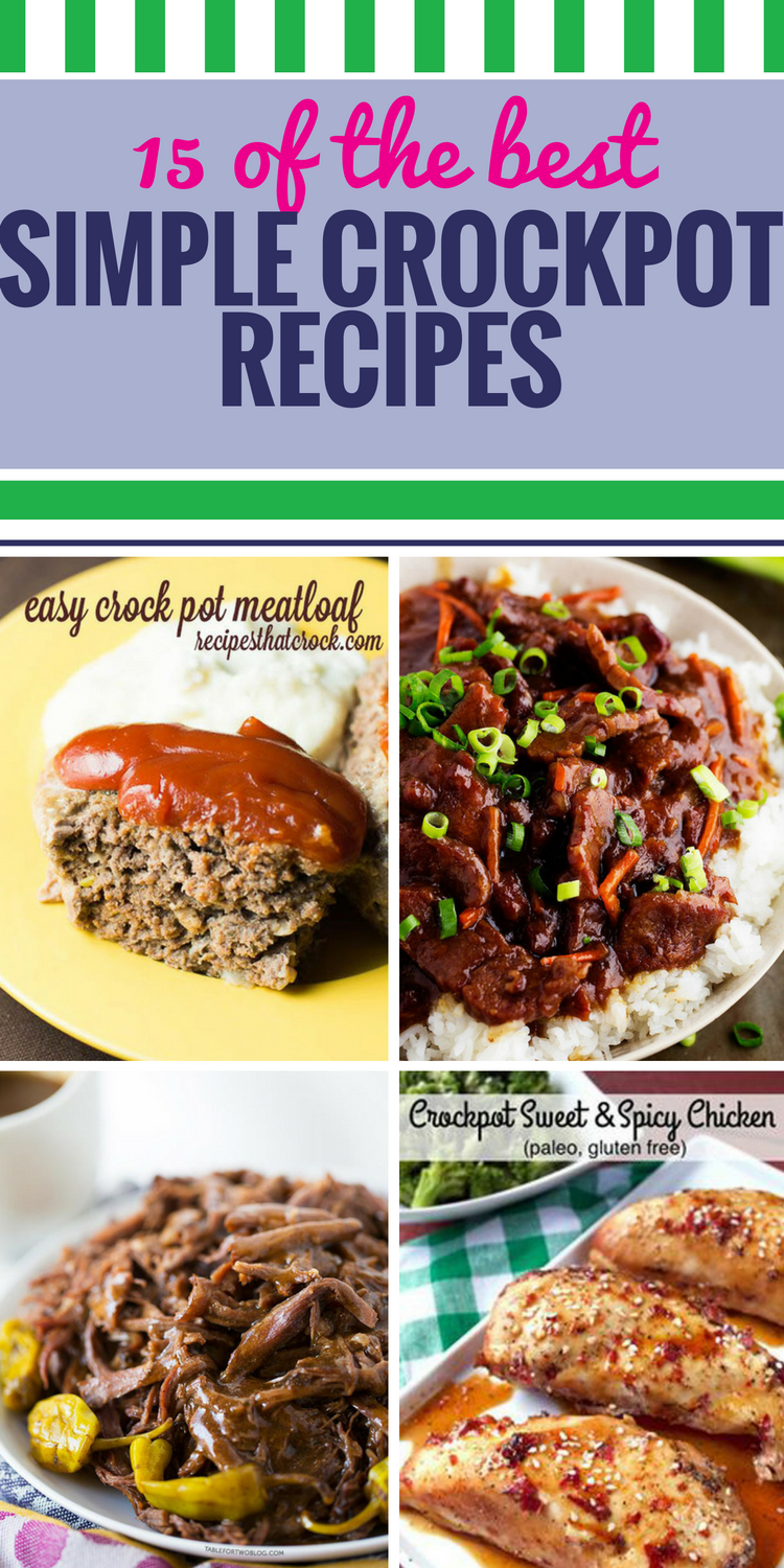 15 Simple Crockpot Recipes - My Life and Kids