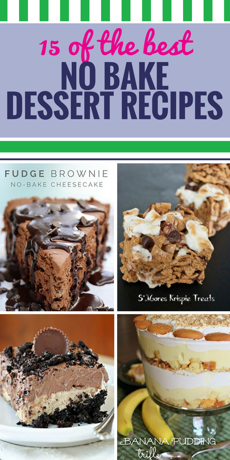 15 No Bake Dessert Recipes. Whether you're short on time or it's too hot to turn on the oven, sometimes no bake desserts are just what you need. Our favorite are the apple crumble bars - watch yourself, or you'll be eating them for breakfast.