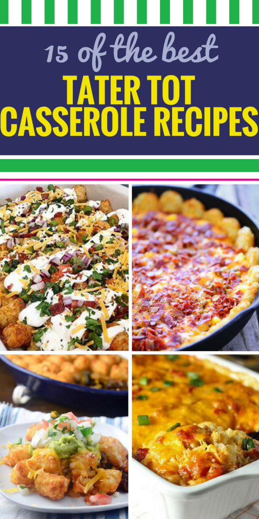 15 Tater Tot Casserole Recipes. Great for breakfast or dinner, paired with chicken or beef or (if you have a toddler) lots and lots of ketchup, you'll love these casseroles. There are lots of healthy options to bake up any night (or morning) of the week.