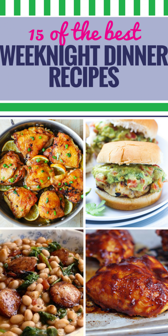 15 Weeknight Dinner Recipes - My Life and Kids