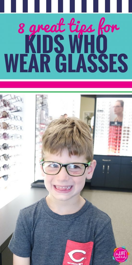 8 Great Tips for Kids Who Wear Glasses My Life and Kids