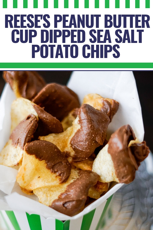 Reese’s Peanut Butter Cup dipped decadent Sea Salt Potato Chips