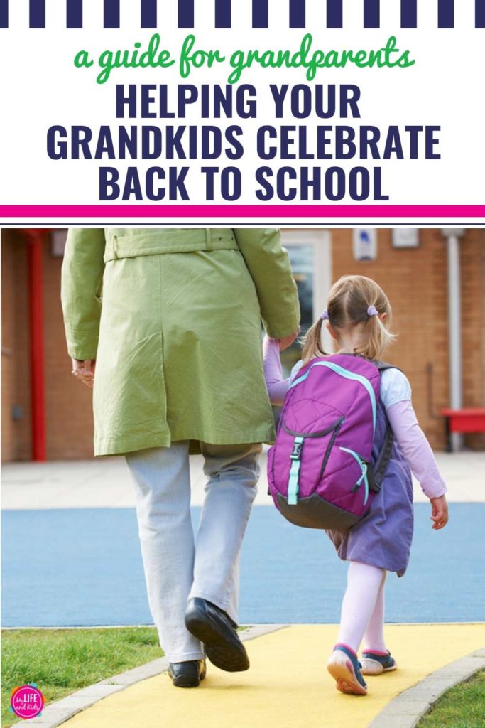 A Guide for Grandparents: Helping Your Grandkids Celebrate Going Back to School