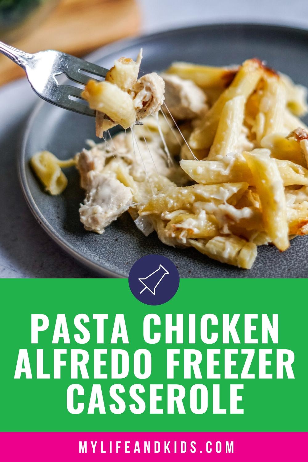 Pasta Chicken Alfredo Freezer Casserole My Life and Kids