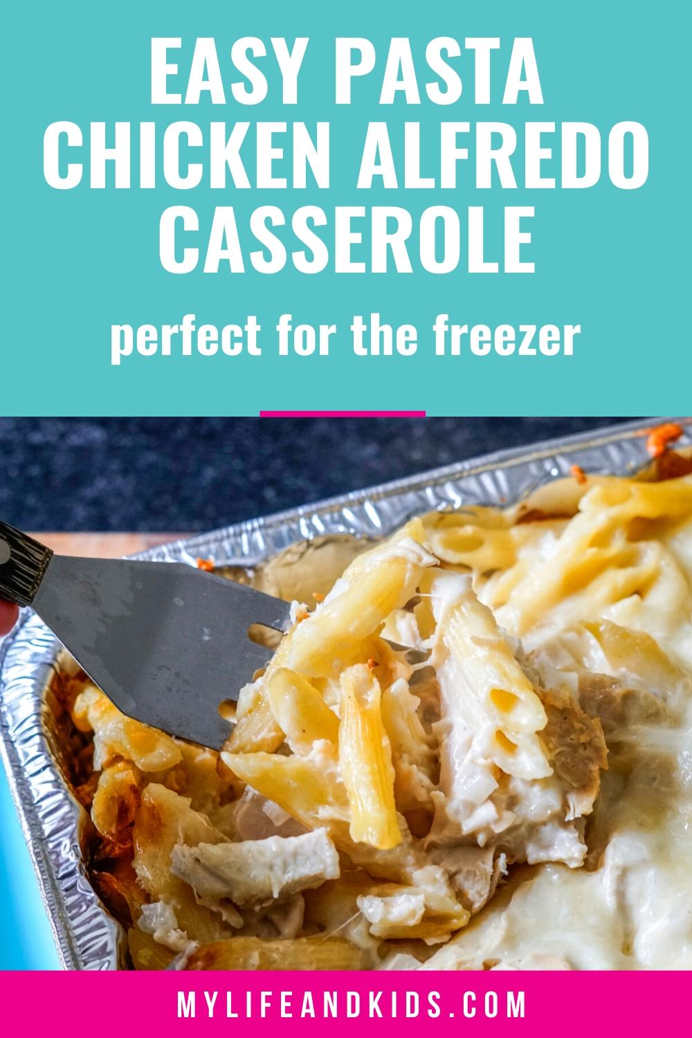 Pasta Chicken Alfredo Freezer Casserole My Life and Kids