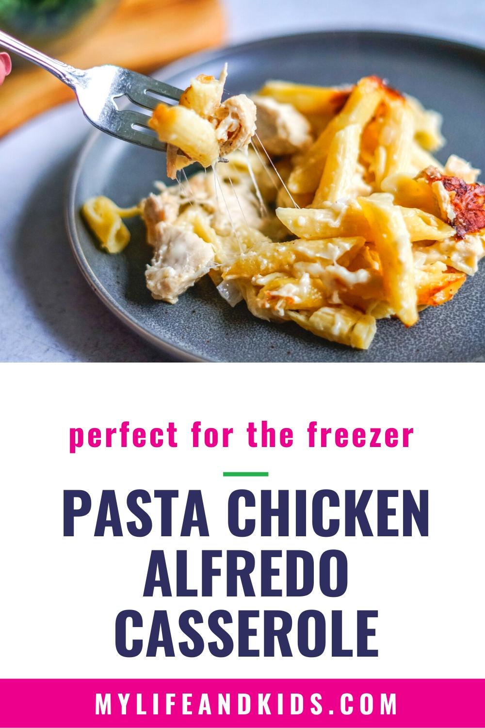 Pasta Chicken Alfredo Freezer Casserole My Life and Kids