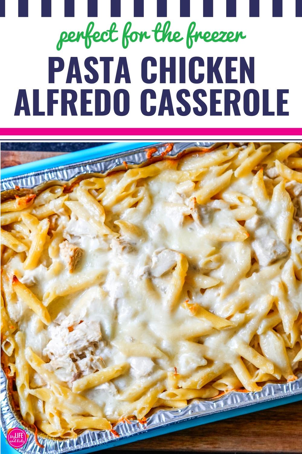 Pasta Chicken Alfredo Freezer Casserole My Life and Kids