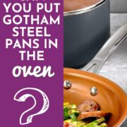 Pinterest pin advertising can you put gotham steel pans in the oven?